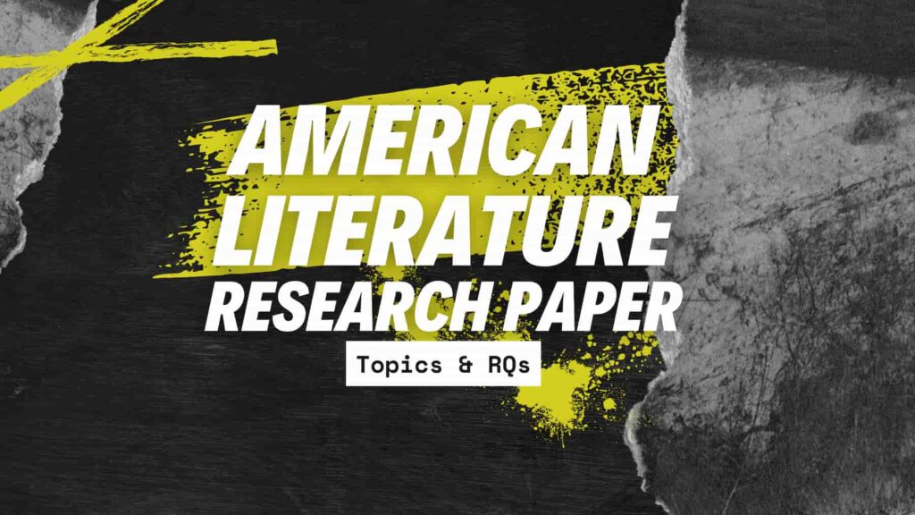 American Literature Research Paper Topics