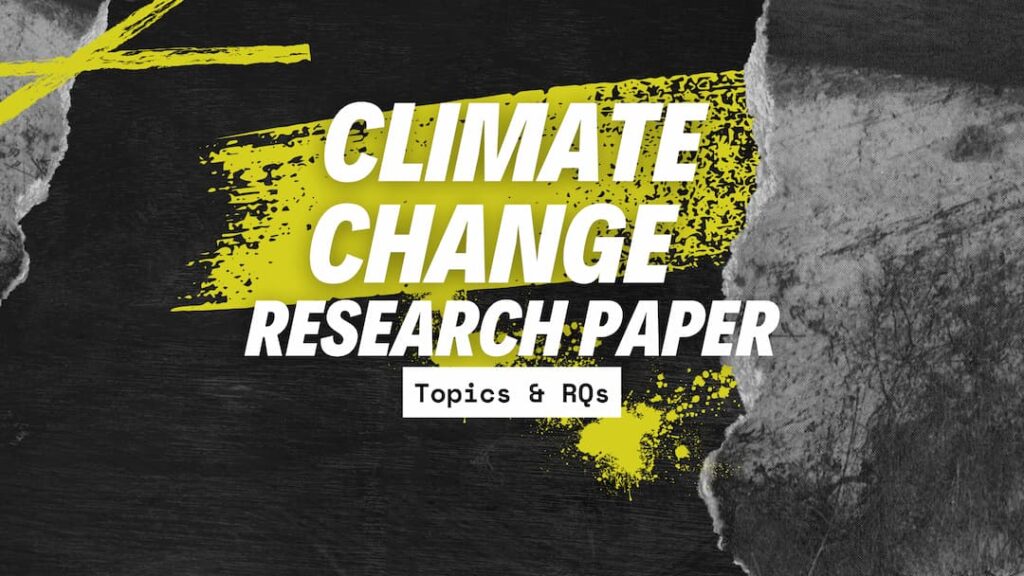 Climate Change Research Paper Topics