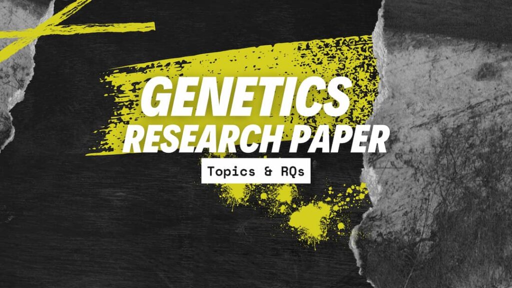 Genetics Research Paper Topics