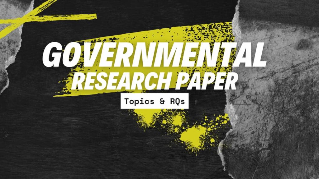 Government research paper topics