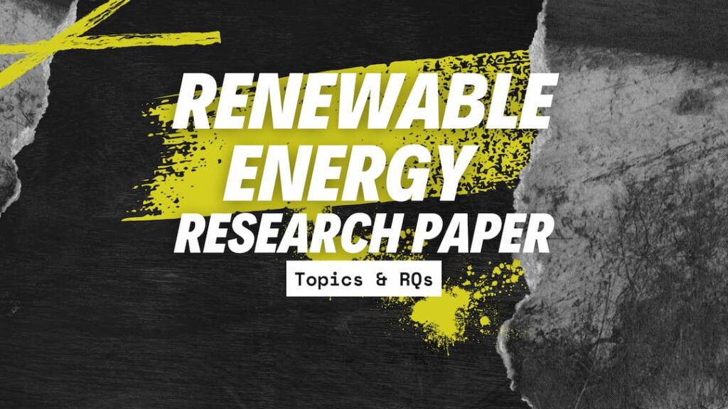 Renewable Energy Research Paper Topics