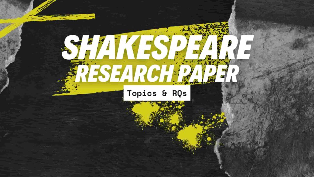 Shakespeare research paper topic ideas