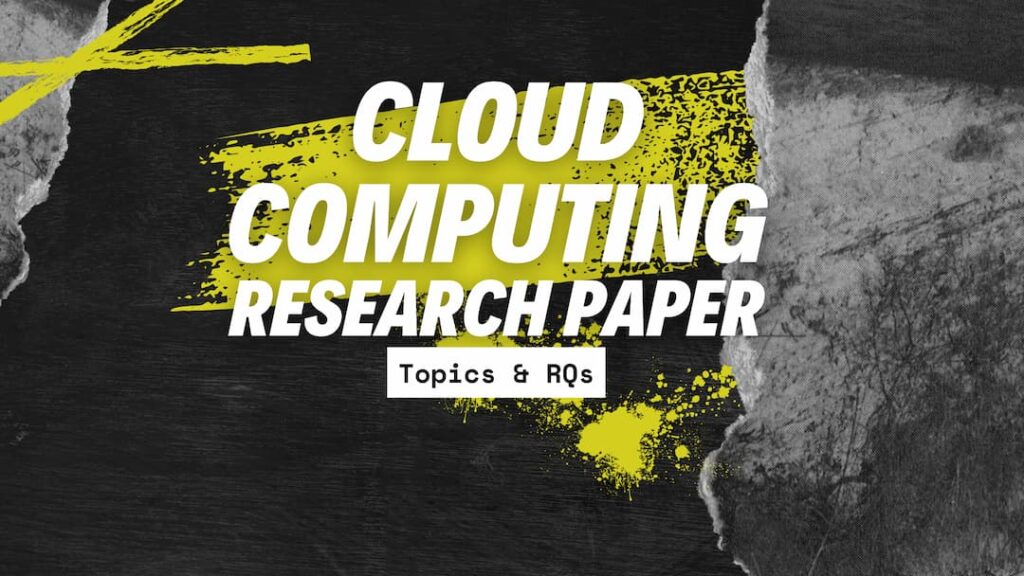 Cloud computing research paper topics