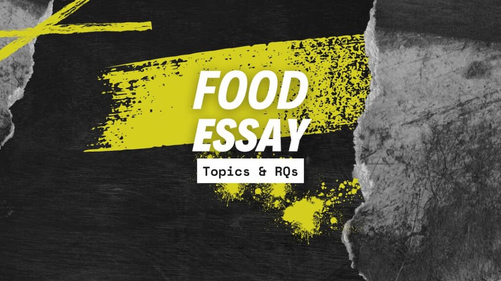 Food Essay Topics