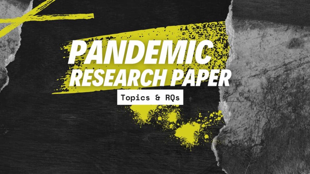 Pandemic research paper topics