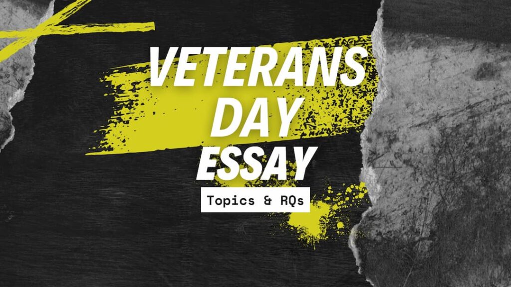 Veterans Day Essay Topics