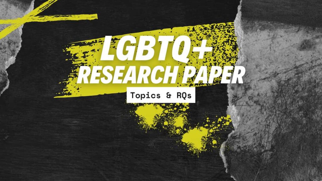 LGBTQ+ rights research paper topics