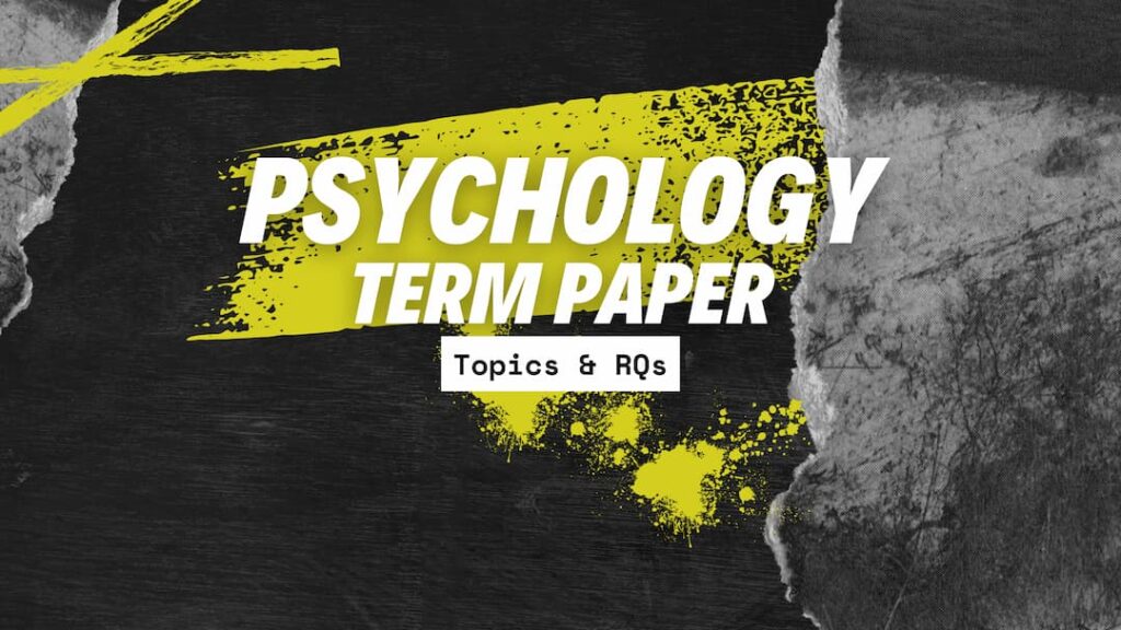 Psychology term paper topics