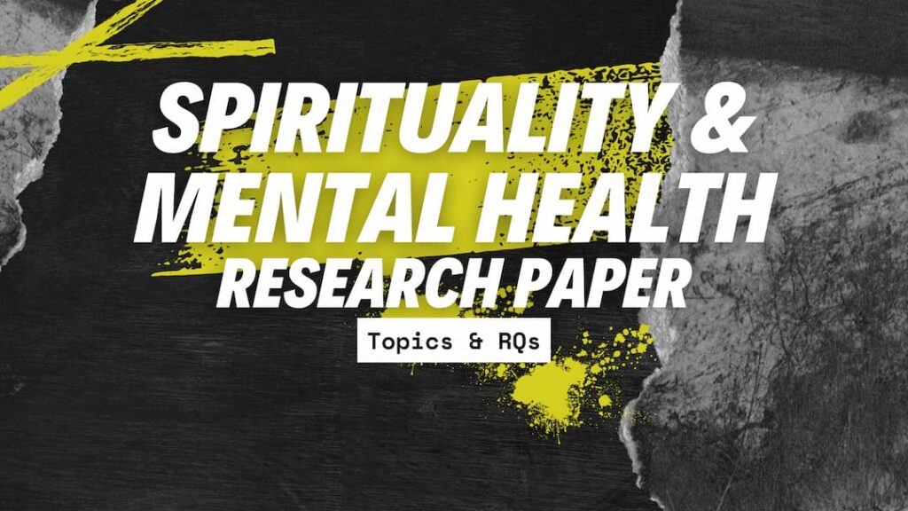 Spirituality and mental health research paper topics