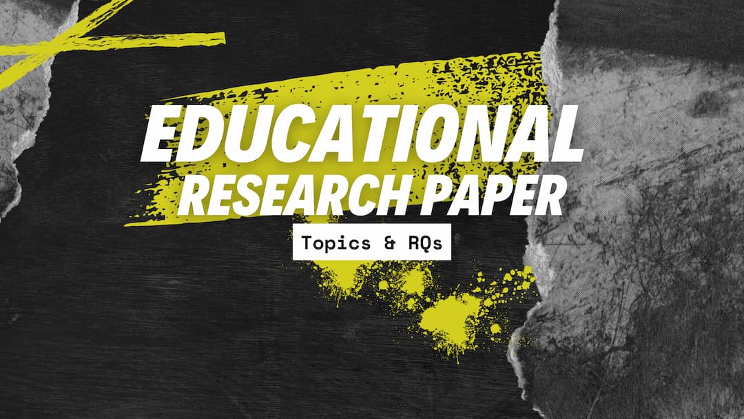 Research Paper Topics On Education Topic Suggestions research-paper-topics-on-education-topic-suggestions