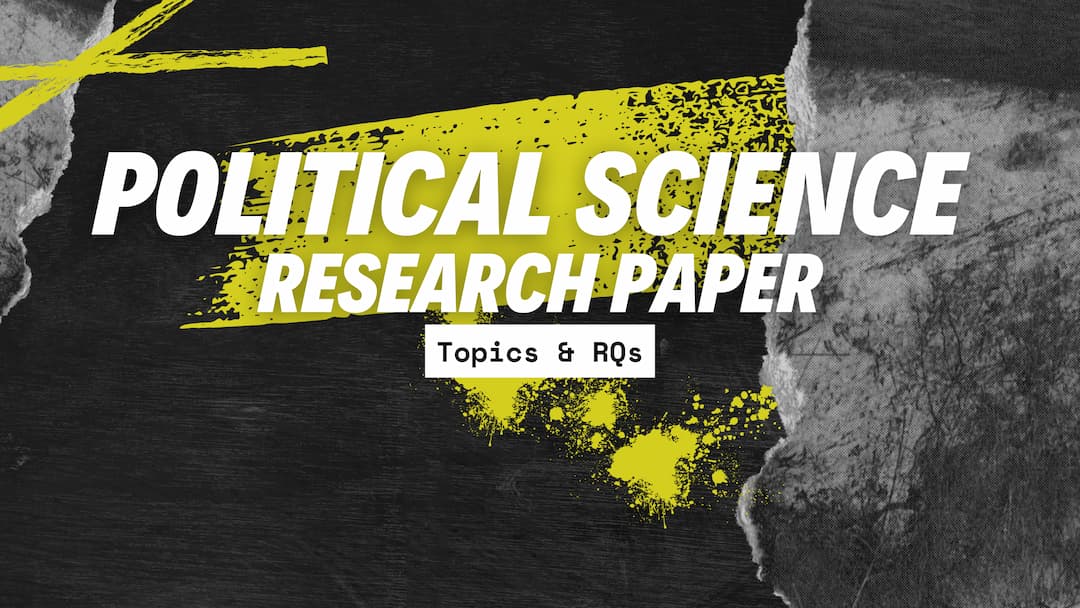 Topic About Political Science Political science research paper topics | AI Topic Generator for ...
