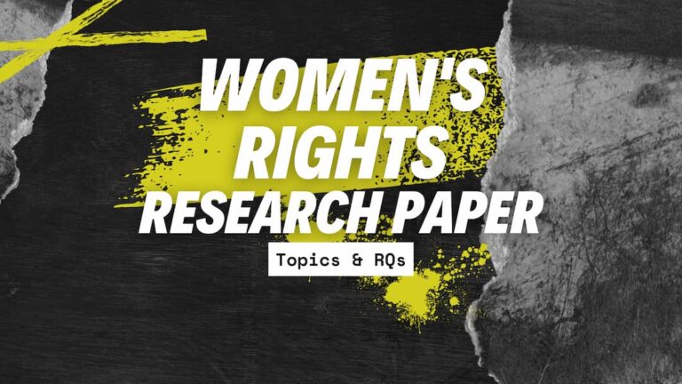 Woman Topic Women's rights research paper topics | Topic Suggestions