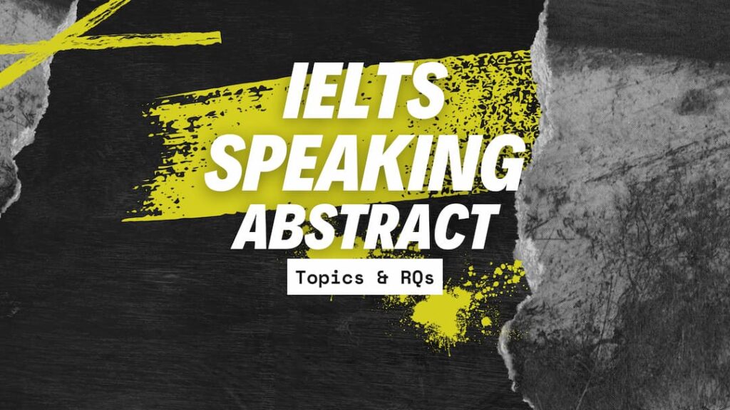 Abstract Topics for IELTS Speaking | Topic Suggestions
